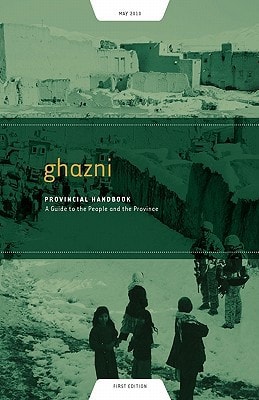 Ghazni Provincial Handbook A Guide to the People and the Province