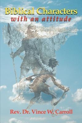 Biblical Characters with an Attitude