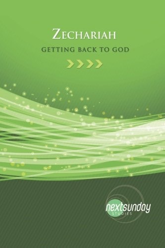 Zechariah Getting Back to God