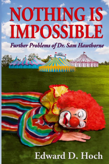 Nothing Is Impossible: Further Problems of Dr. Sam Hawthorne
