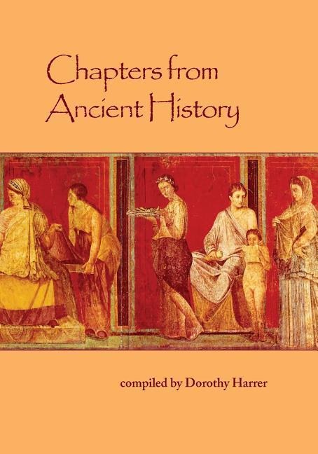 Chapters from Ancient History: In Biographic Vein