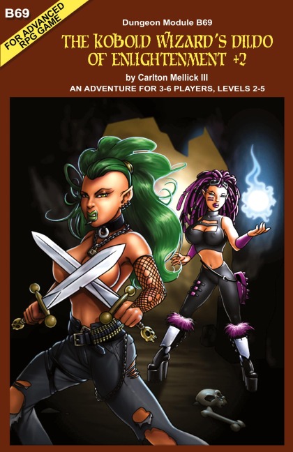 The Kobold Wizards Dildo of Enlightenment +2: (an Adventure for 3-6 Players, Levels 2-5)