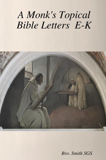 A Monks Topical Bible E-K