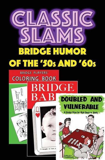 Classic Slams: Bridge Humor of the 50s and 60s