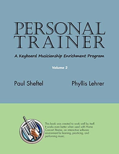 Personal Trainer A Keyboard Musicianship Enrichment Program, Volume 2