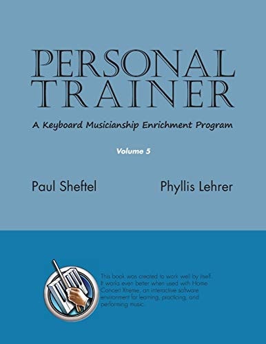 Personal Trainer A Keyboard Musicianship Enrichment Program, Volume 5