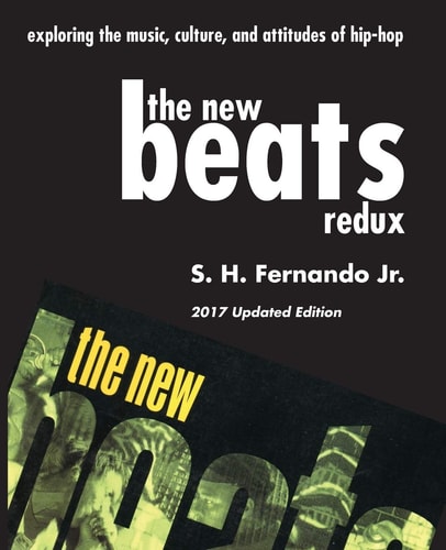 The New Beats Redux Exploring the Music, Culture and Attitudes of Hip-Hop