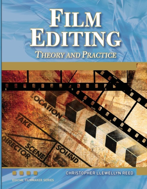 Film Editing: Theory and Practice