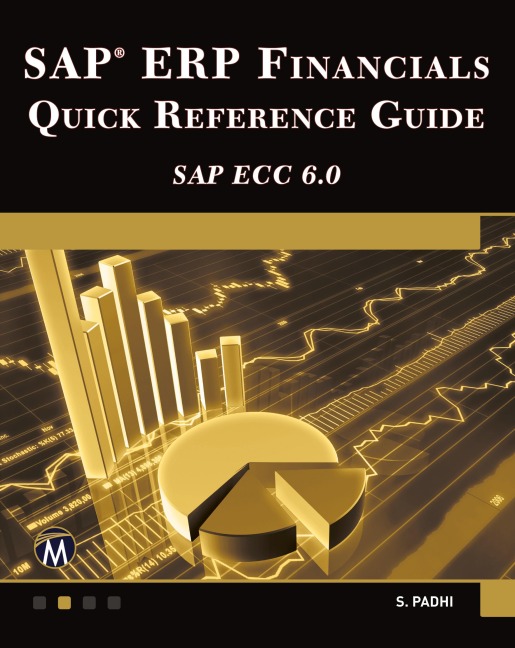 SAP ERP Financials: Quick Reference Guide