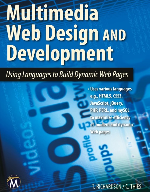 Multimedia Web Design and Development: Using Languages to Build Dynamic Web Pages