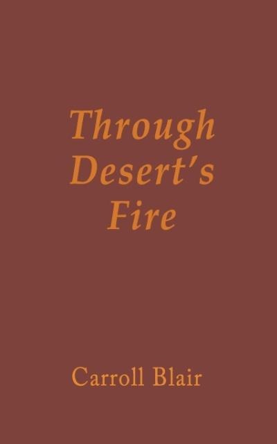Through Deserts Fire