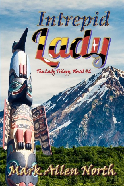 Intrepid Lady: Novel #2