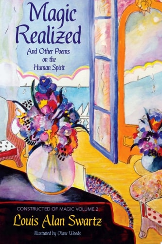Magic Realized and Other Poems on the Human Spirit