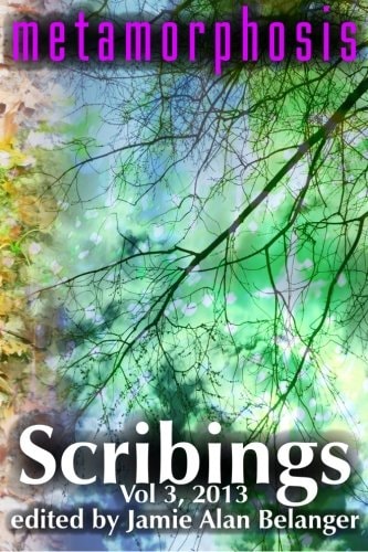 Scribings, Vol 3 Metamorphosis