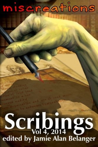 Scribings, Vol 4 Miscreations