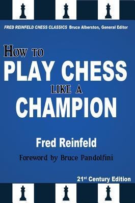 How to Play Chess Like a Champion