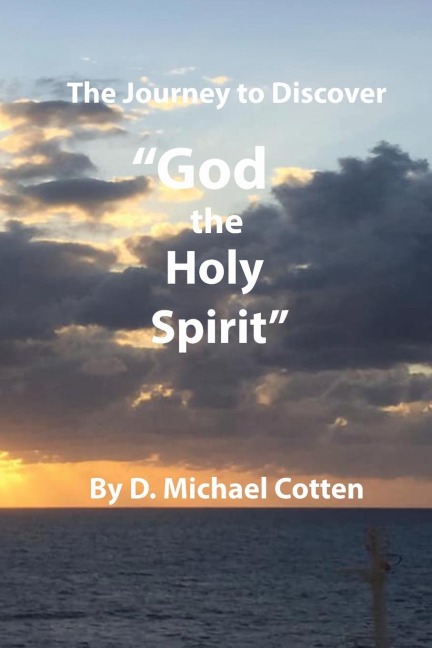 The Journey to Discover GOD, the Holy Spirit