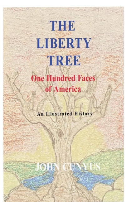 The Liberty Tree: One Hundred Faces of America
