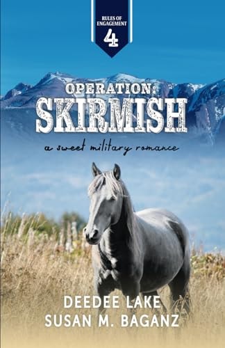 Operation Skirmish: A Sweet Military Romance
