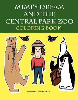 Mimis Dream and the Central Park Zoo Coloring Book