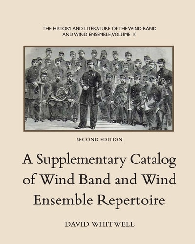 The History and Literature of the Wind Band and Wind Ensemble
