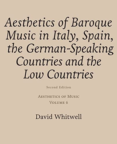 Aesthetics of Baroque Music in Italy, Spain, the German-speaking Countries and the Low Countries