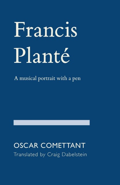 Francis Planté: A musical portrait with a pen