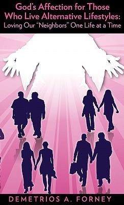 Gods Affection for Those Who Live Alternative Lifestyles
