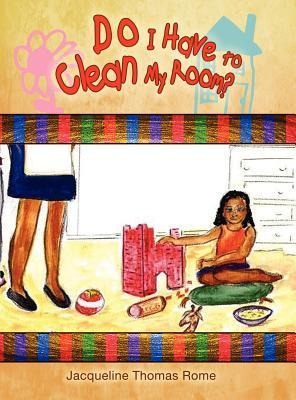 Do I Have to Clean My Room?