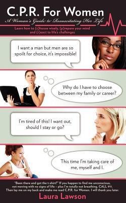 C.P.R. for Women: A Womans Guide to Resuscitating Her Life