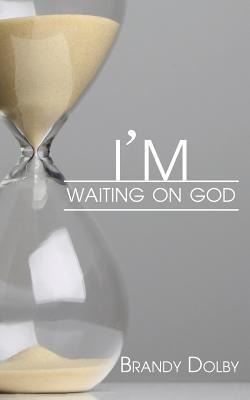 Im Waiting on God