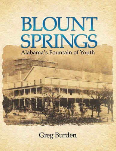Blount Springs Alabama's Fountain of Youth