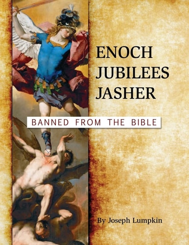 Enoch, Jubilees, Jasher Banned from the Bible