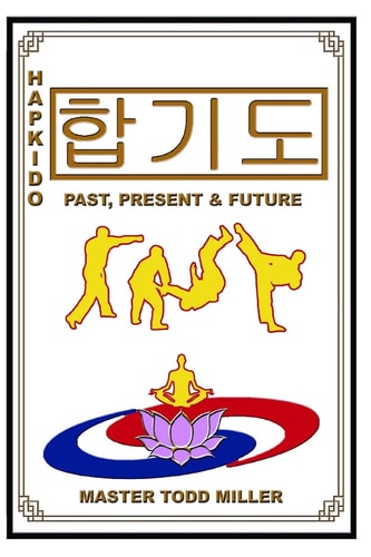 Hapkido Past, Present and Future