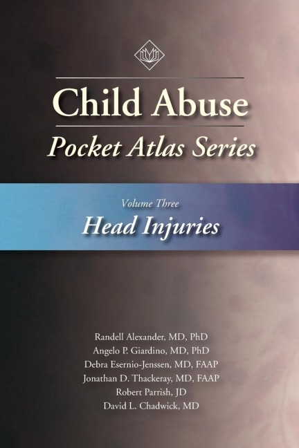 Child Abuse Pocket Atlas, Volume 3: Head Injuries