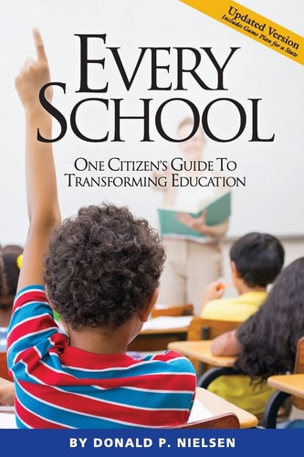 Every School One Citizen's Guide to Transforming Education