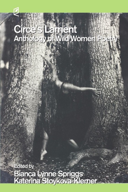 Circes Lament: Anthology of Wild Women Poetry