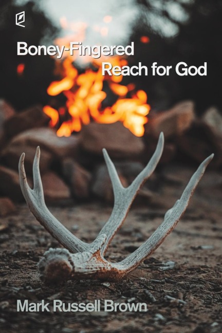 Boney-Fingered Reach for God