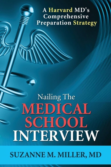 Nailing the Medical School Interview: A Harvard MDs Comprehensive Preparation Strategy