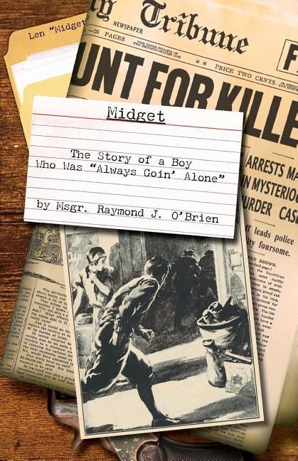 Midget: The Story of a Boy Who Was Always Goin Alone