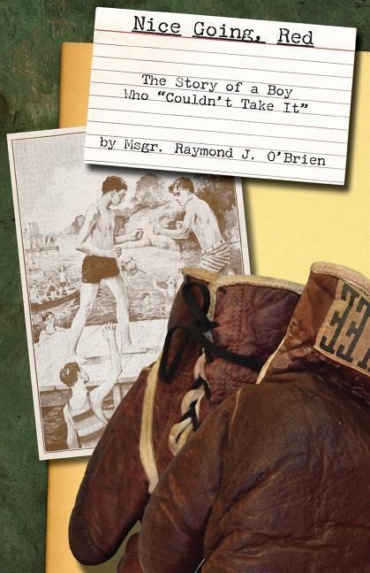 Nice Going, Red: The Story of a Boy who Couldnt Take It
