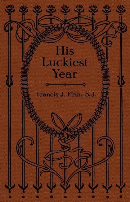 His Luckiest Year: A Sequel to Lucky Bob