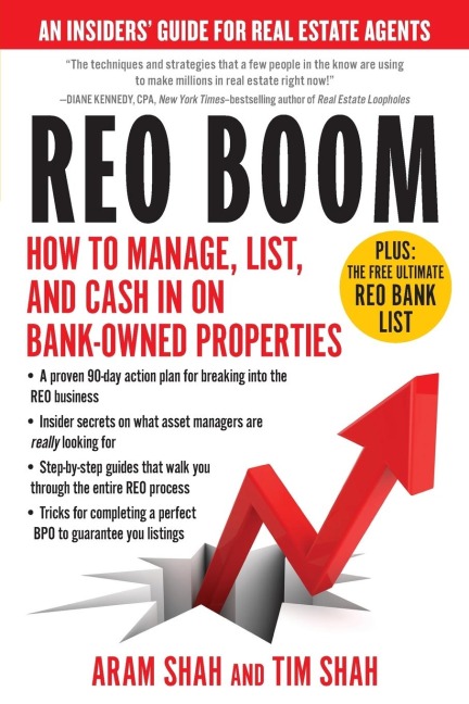 Reo Boom: How to Manage, List, and Cash in on Bank-Owned Properties: An Insiders' Guide for Real Estate Agents