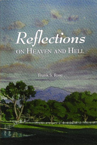 Reflections on Heaven and Hell