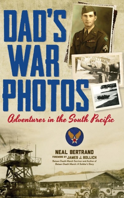 Dads War Photos: Adventures in the South Pacific (Hardcover)