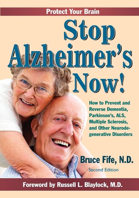 Stop Alzheimers Now, Second Edition
