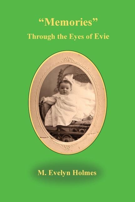 Memories Through the Eyes of Evie