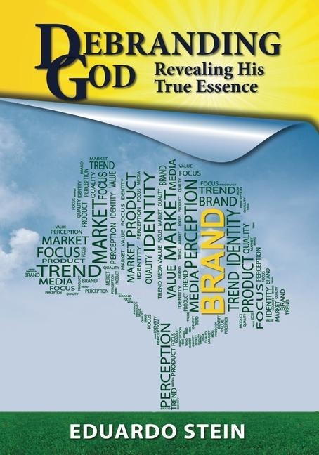 Debranding God: Revealing His True Essence