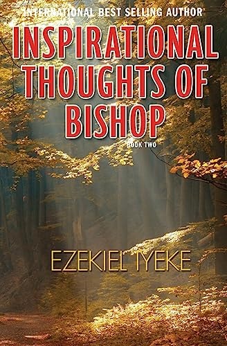 Inspirational Thoughts of Bishop Ezekiel Iyeke Book Two