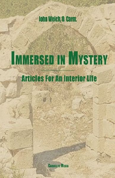 Immersed in Mystery: Articles For An Interior Life